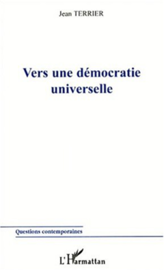 VERS UNE DÉMOCRATIE UNIVERSELLE
