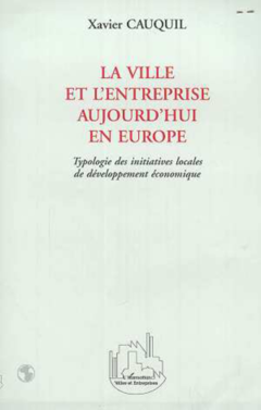 LA VILLE ET L'ENTREPRISE AUJOURD'HUI EN EUROPE