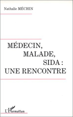MÉDECIN, MALADE, SIDA : UNE RENCONTRE