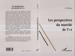 LES PERSPECTIVES DU MARCHE DE L'OR
