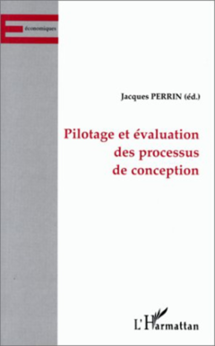 Pilotage et évaluation des processus de conception