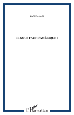 Il nous faut l'Amérique !