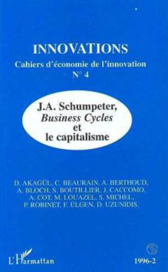 J. A Schumpeter, Business Cycles et le capitalisme