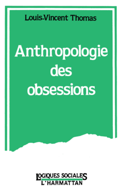Anthropologie des obsessions