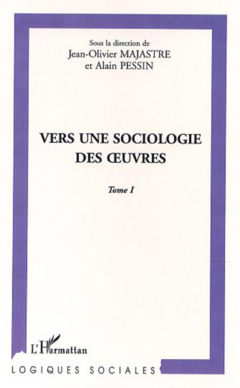 VERS UNE SOCIOLOGIE DES ŒUVRES