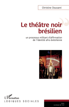 Le théâtre noir brésilien
