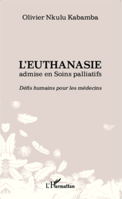 L'euthanasie admise en soins palliatifs