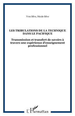 LES TRIBULATIONS DE LA TECHNIQUE DANS LE PACIFIQUE