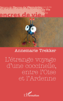 L’étrange voyage d’une coccinelle, entre l’Oise et l’Ardenne