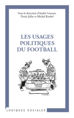 Les usages politiques du football