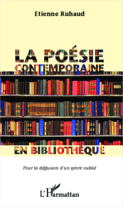La poésie contemporaine en bibliothèque pour la diffusion d'un genre oublié