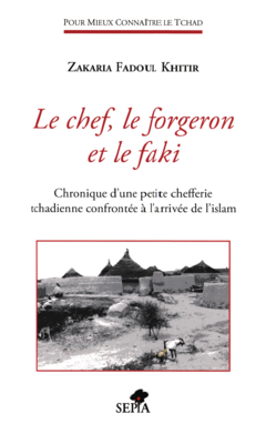 LE CHEF, LE FORGERON ET LE FAKI
