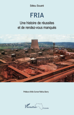 Fria une histoire de réussites et de rendez-vous manqués