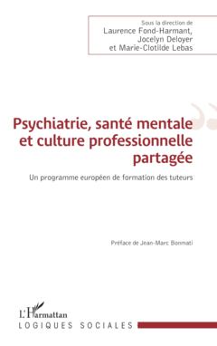 Psychiatrie, santé mentale et culture professionnelle partagée