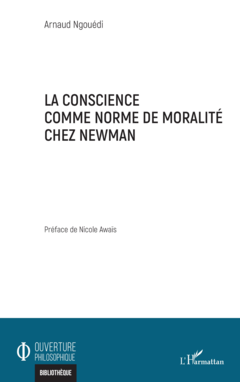 La conscience comme norme de moralité chez Newman