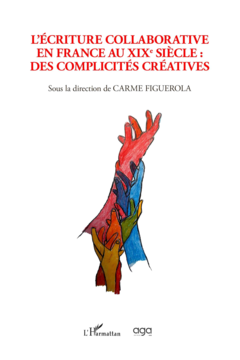 L'écriture collaborative en France au XIXe siècle