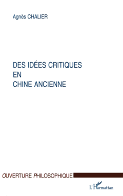 IDEES (DES) CRITIQUES EN CHINE ANCIENNE