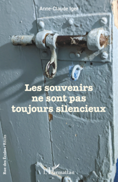 Les souvenirs ne sont pas toujours silencieux