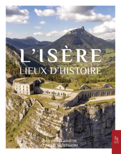 Isère, lieux d'histoire