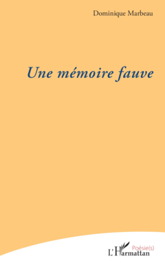 Une mémoire fauve