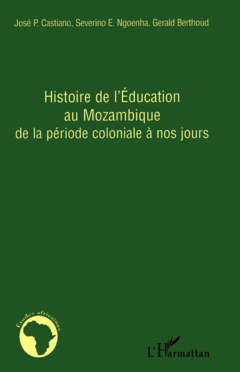 Histoire de l'Education au Mozambique de la période coloniale à nos jours
