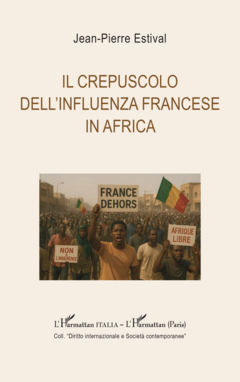 Il crepuscolo dell'influenza francese in Africa