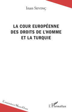 La Cour européenne des droits de l'homme et la Turquie
