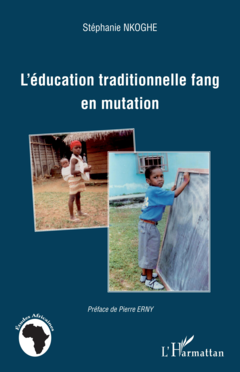 L'éducation traditionnelle fang en mutation