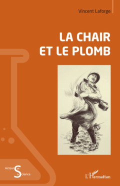 La chair et le plomb