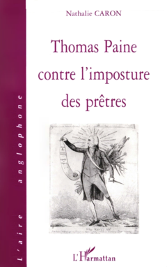 THOMAS PAINE CONTRE L'IMPOSTURE DES PRÃ