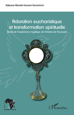 Adoration eucharistique et transformation spirituelle
