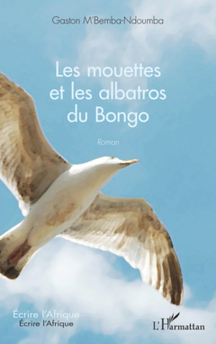 Les mouettes et les albatros du Bongo