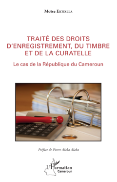 Traité des droits d'enregistrement, du timbre et de la curatelle