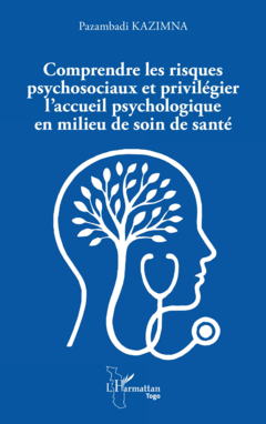 Comprendre les risques psychosociaux et privilégier l’accueil psychologique en milieu de soin de santé