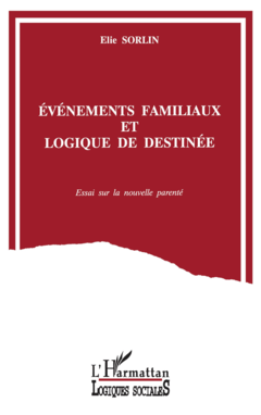 Evénements familiaux et logique de destinée