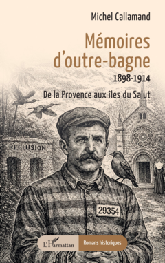 Mémoires d’outre-bagne