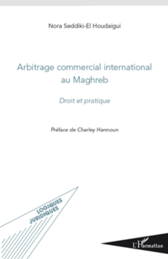 Arbitrage commercial international au Maghreb