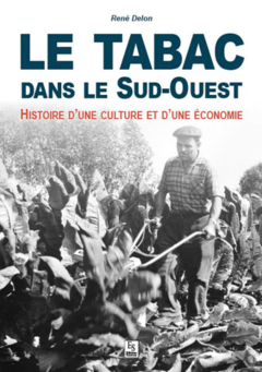 Tabac dans le Sud-Ouest (Le)