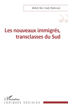 Les nouveaux immigrés, transclasses du Sud