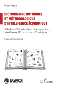 Dictionnaire notionnel  et méthodologique d’intelligence économique