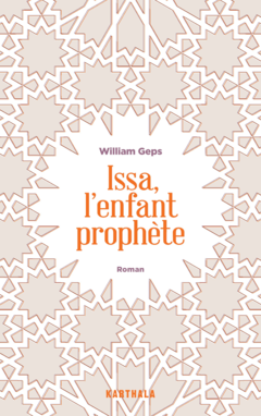 Issa, l'enfant prophète