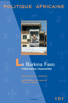 Politique Africaine - n°101 - Le Burkina Fasoe : l'alternance impossible