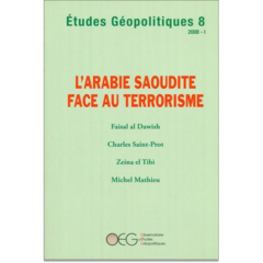 Etudes Géopolitiques N-8 : L'Arabie Saoudite face au terrorisme