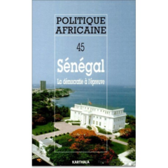 POLITIQUE AFRICAINE N-045-Sénégal, la démocratie à l'épreuve