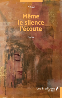 Même le silence l'écoute