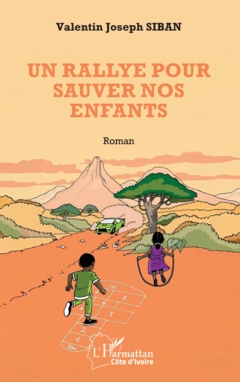 Un rallye pour sauver nos enfants