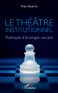 Le théâtre institutionnel