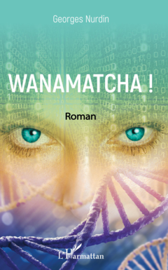 Wanamatcha !