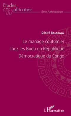 Le mariage coutumier chez les Budu en République Démocratique du Congo